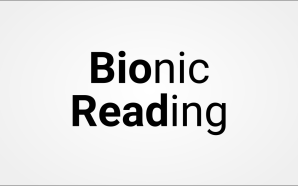 O que é leitura biônica e como utilizá-la?